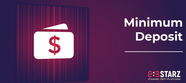 About the minimum deposit. 